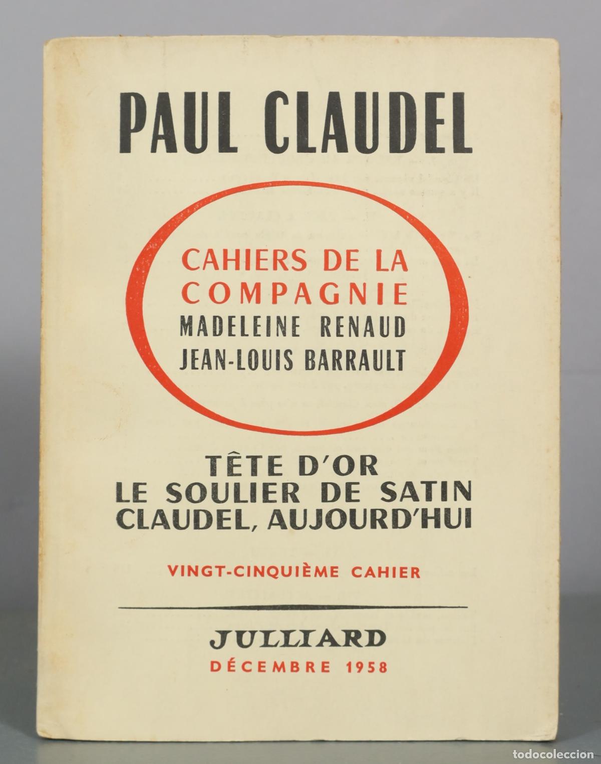 Second hand books: Cahiers de la Compagnie Madeleine Renaud Jean-Louis Barrault - Tete d'Or - Le Soulier de Satin -