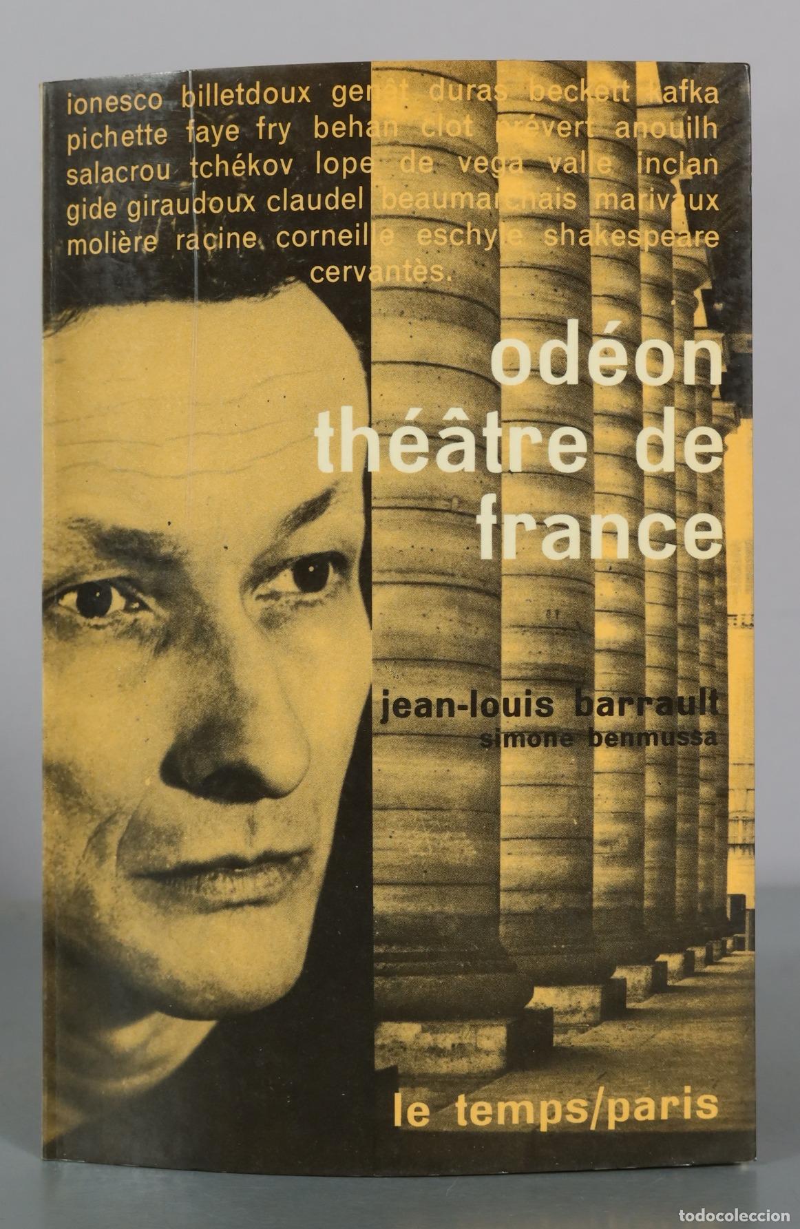 Second hand books: Od&eacute;on th&eacute;&acirc;tre de france - Jean-Louis Barrault, Simone Benmussa - Le Temps