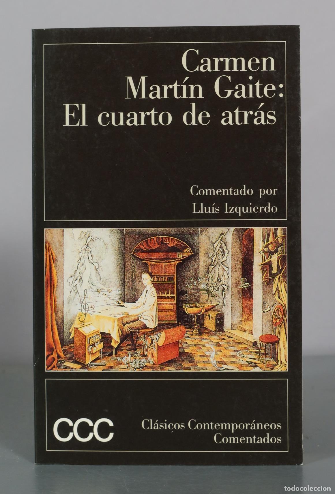 Second hand books: El cuarto de atr&aacute;s - Carmen Mart&iacute;n Gaite - Ediciones Destino