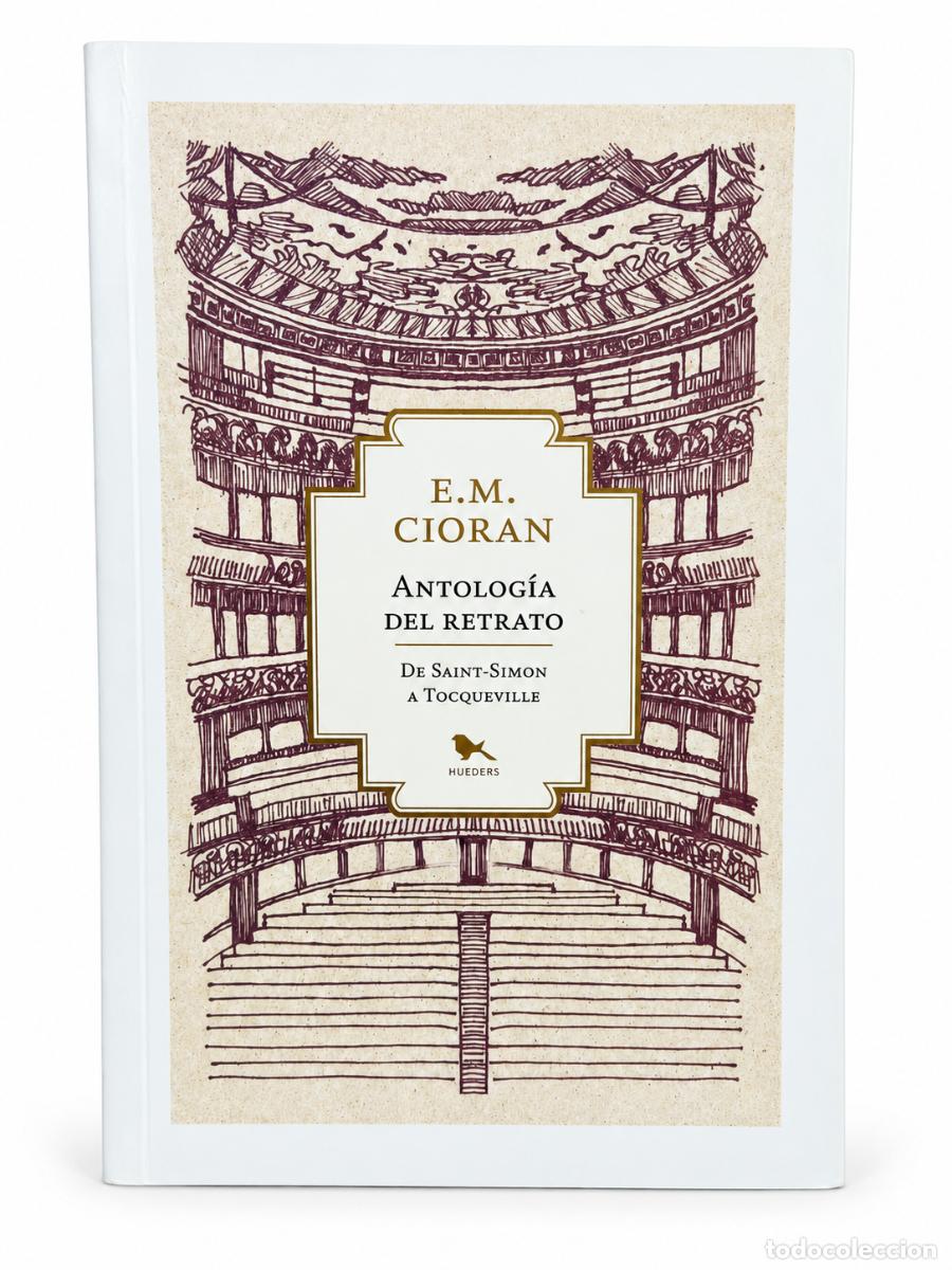 Gebrauchte B&uuml;cher: E. M. Cioran &ndash; Antolog&iacute;a del retrato. De Saint-Simon a Tocqueville &ndash; Hueders &ndash; 2015