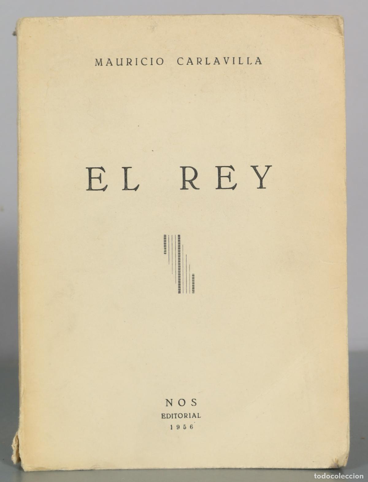 Libros de segunda mano: El Rey - Mauricio Carlavilla - Editorial Nos