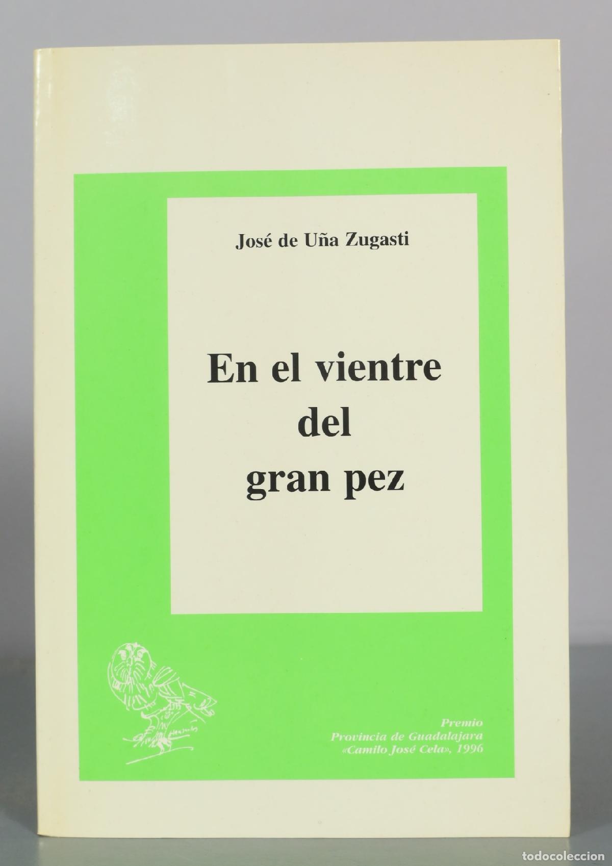 Libros de segunda mano: En el vientre del gran pez - Jos&eacute; de U&ntilde;a Zugasti - Excma. Diputaci&oacute;n Provincial Guadalajara