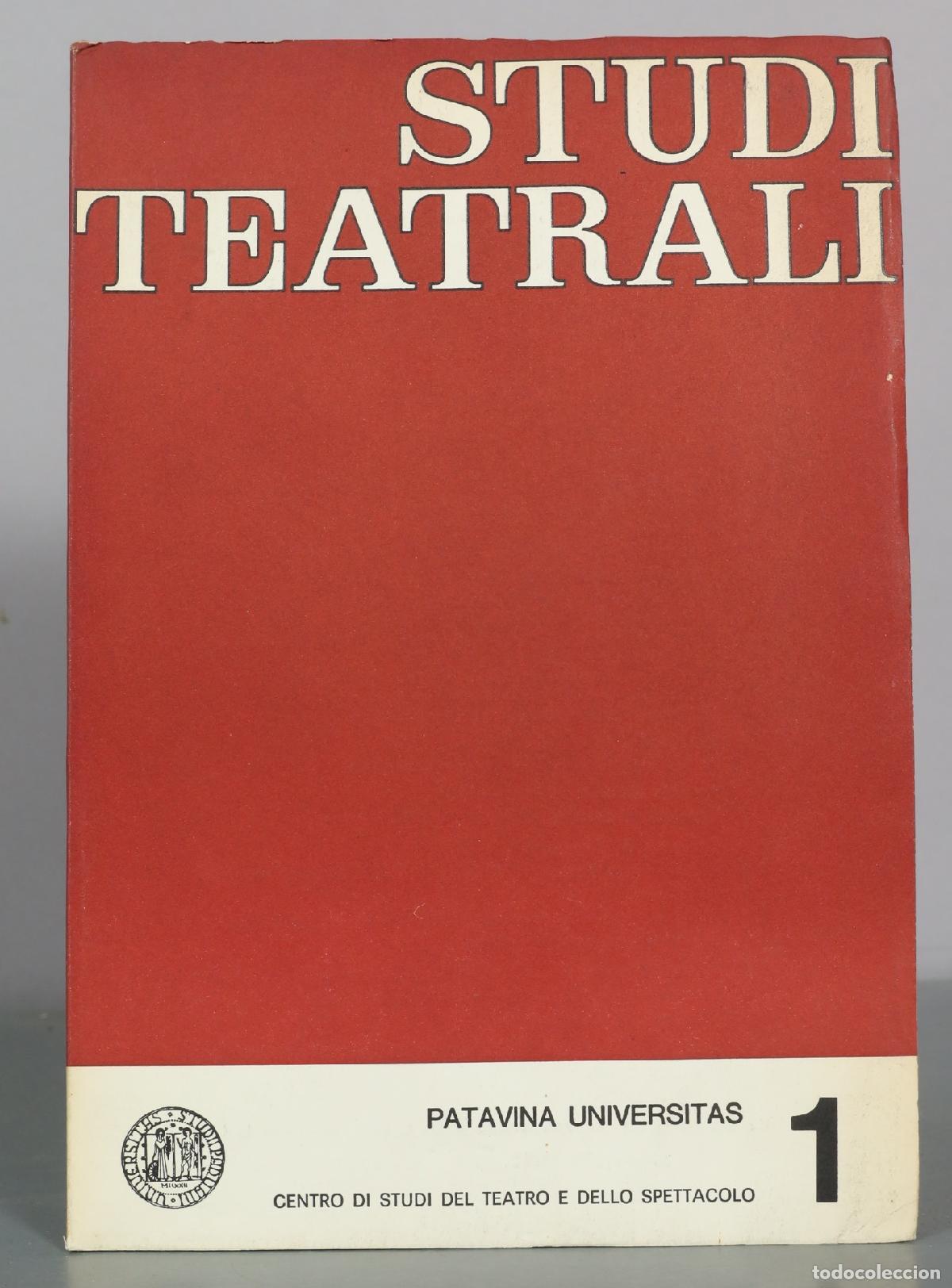 Libros de segunda mano: Studi Teatrali 1 - Patavina Universitas Centro di Studi del Teatro e dello Spettacolo - Marsilio