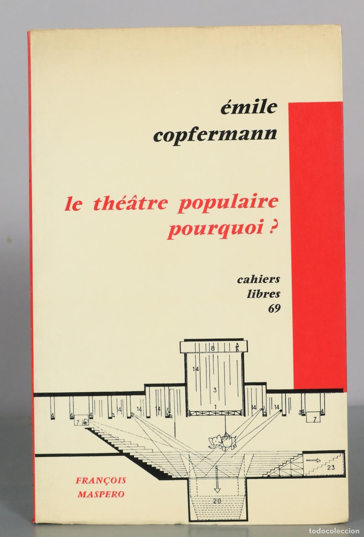 Libros de segunda mano: Le th&eacute;&acirc;tre populaire pourquoi ? - &Eacute;mile Copfermann - Fran&ccedil;ois Maspero
