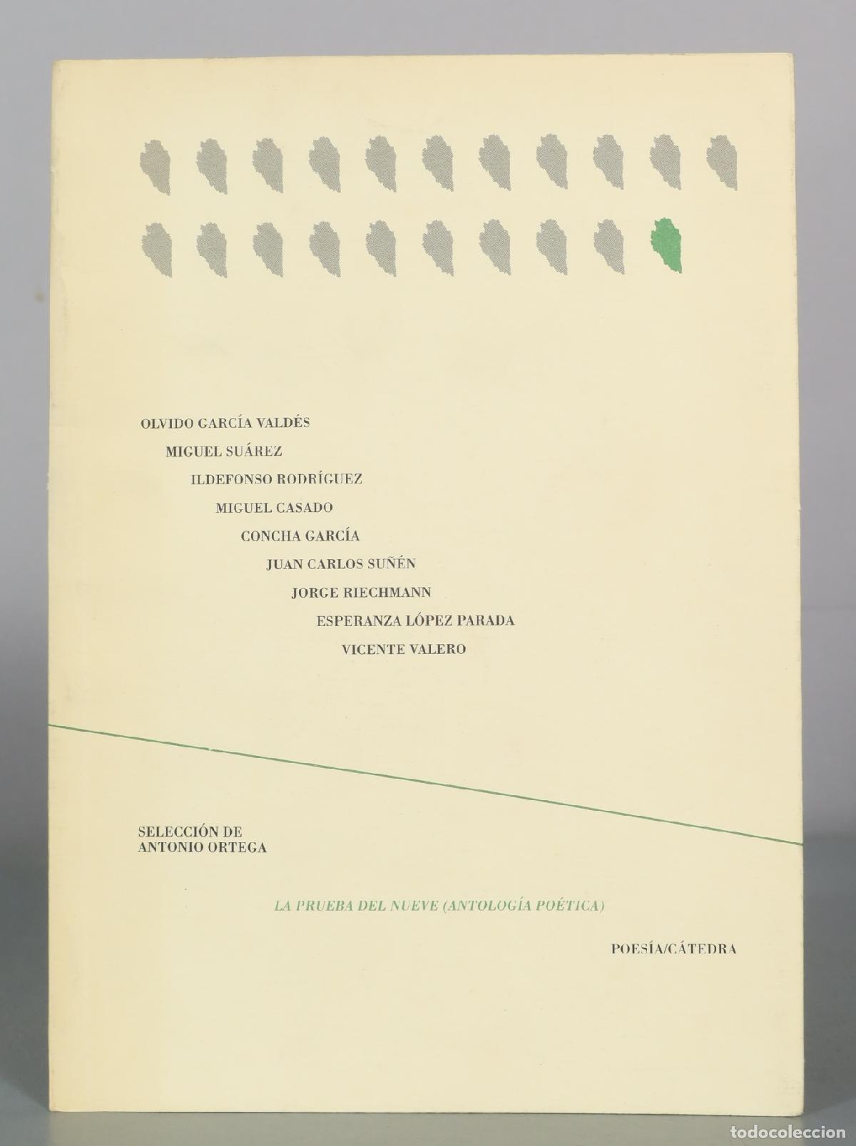 Libros de segunda mano: La prueba del nueve (antolog&iacute;a po&eacute;tica) - Antonio Ortega - C&aacute;tedra