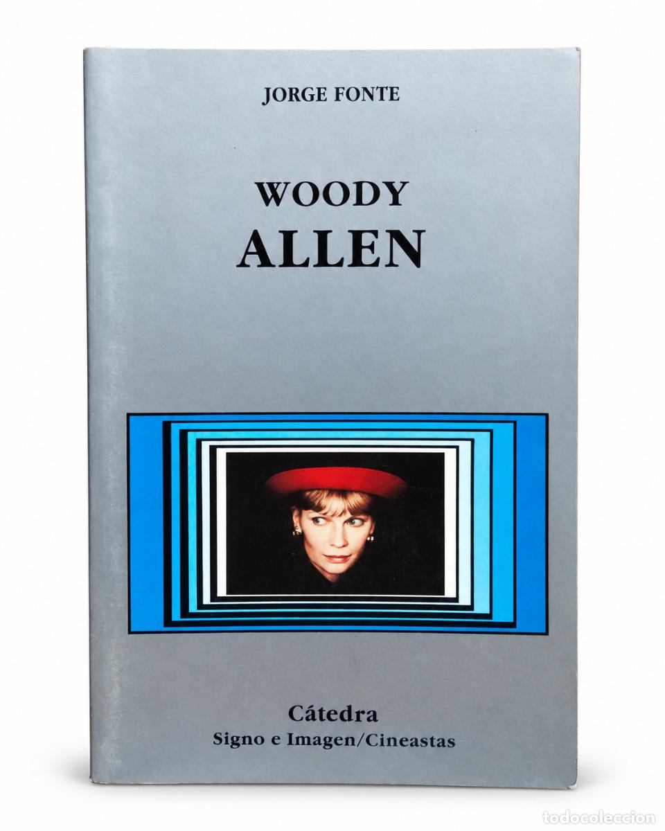 Libros de segunda mano: Jorge Fonte &ndash; Woody Allen &ndash; C&aacute;tedra