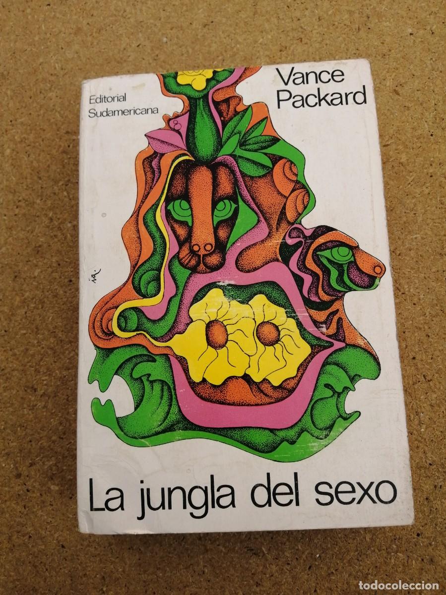 Libros de segunda mano: LA JUNGLA DEL SEXO (VANCE PACKARD)