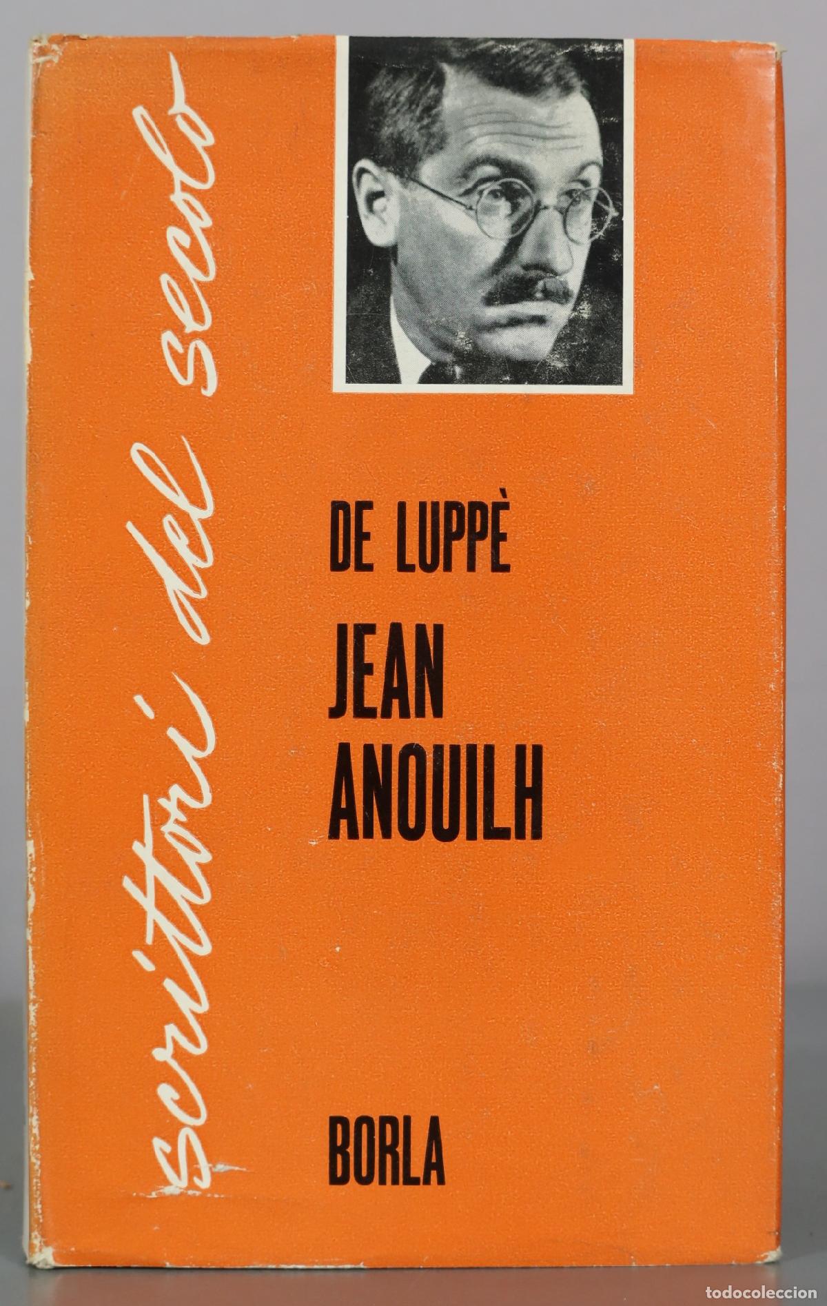 Libros de segunda mano: Jean Anouilh - De Lupp&egrave; - Borla - Foto 1