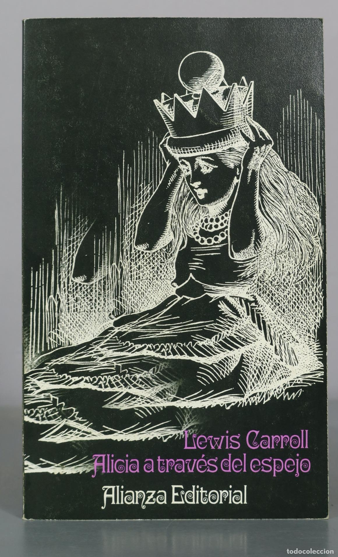 Libros de segunda mano: Alicia a trav&eacute;s del espejo - Lewis Carroll - Alianza Editorial