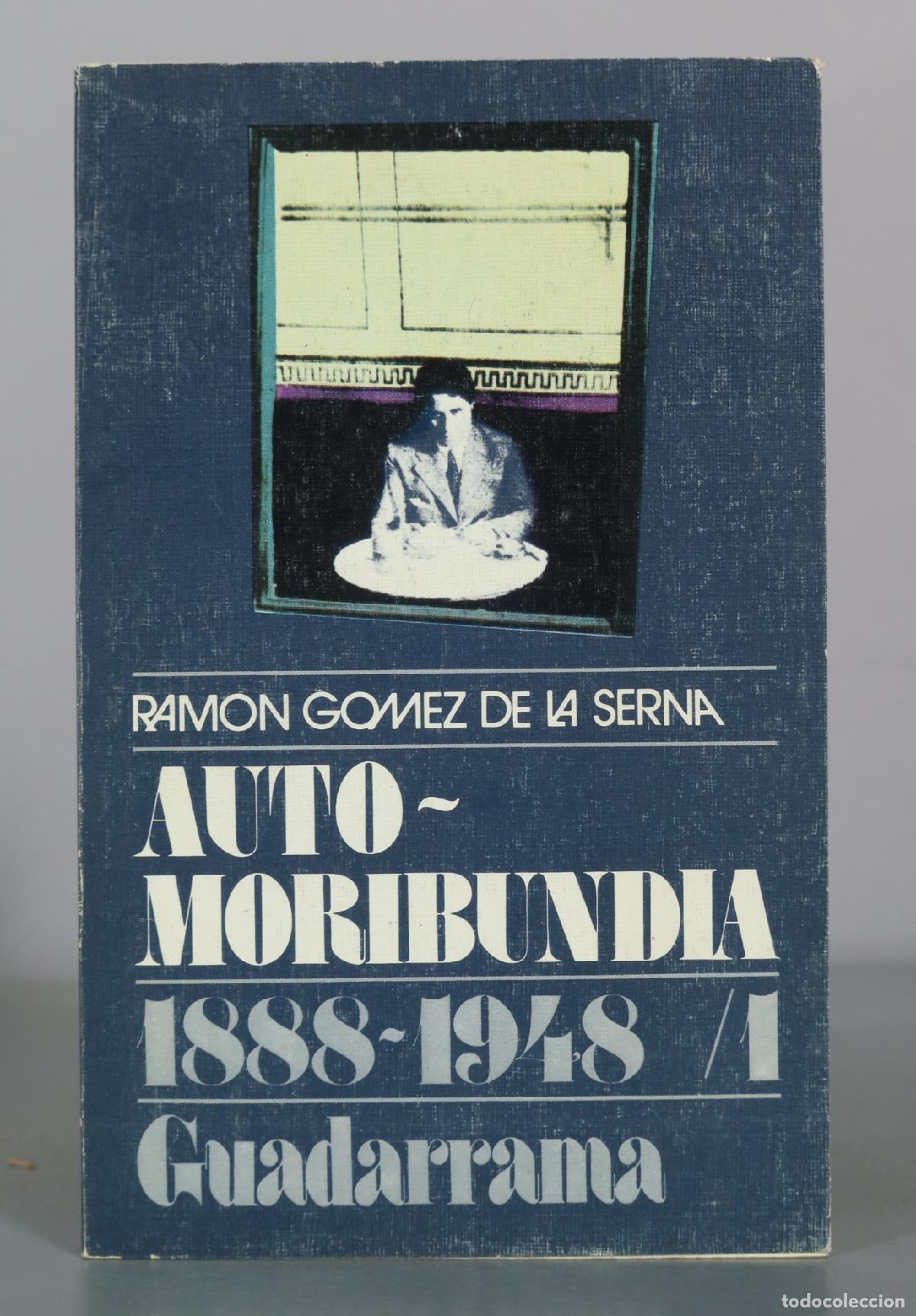Libros de segunda mano: Automoribundia - Ramon Gomez de la Serna - Guadarrama. TOMO I