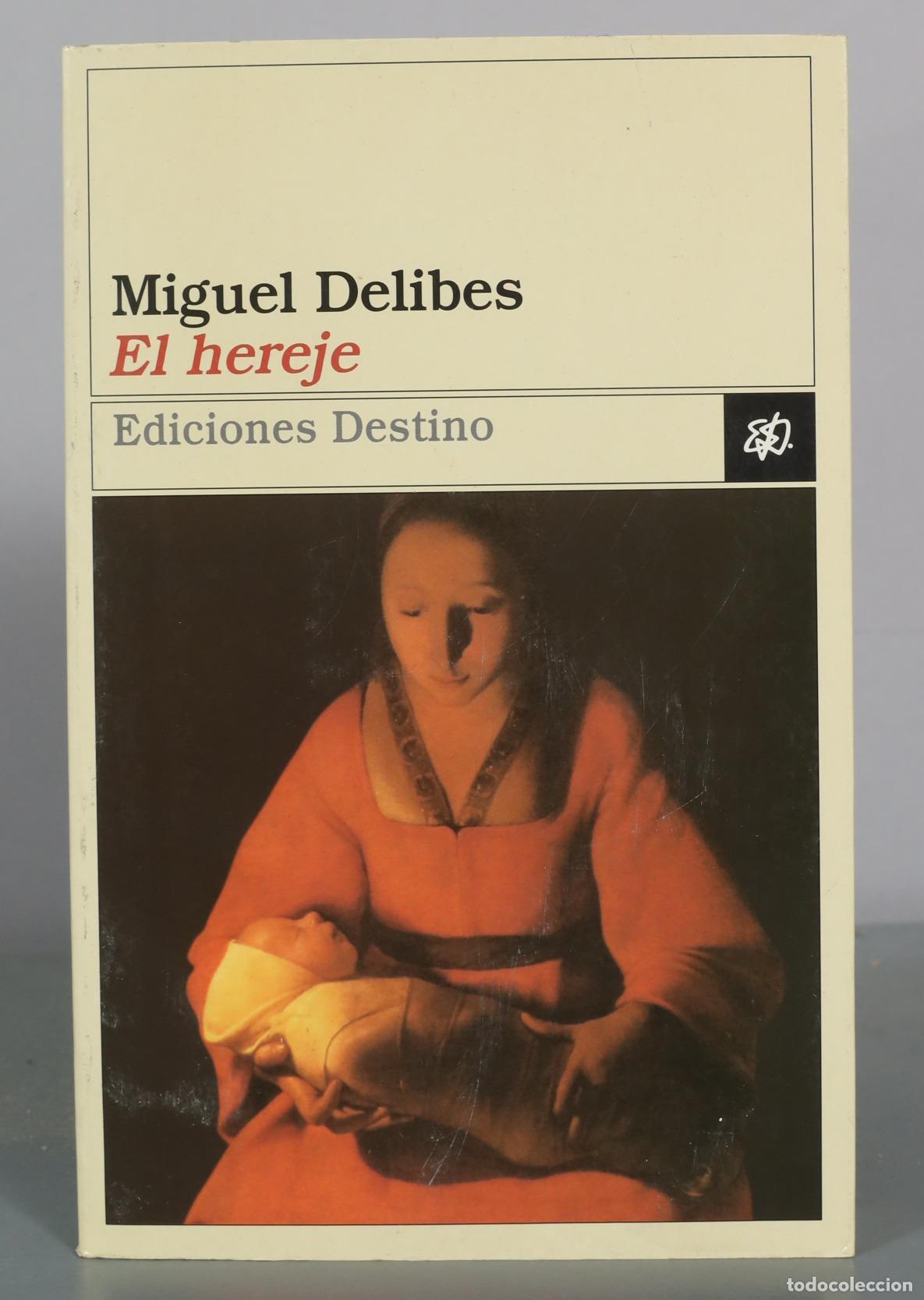 Libros de segunda mano: El hereje - Miguel Delibes - Ediciones Destino