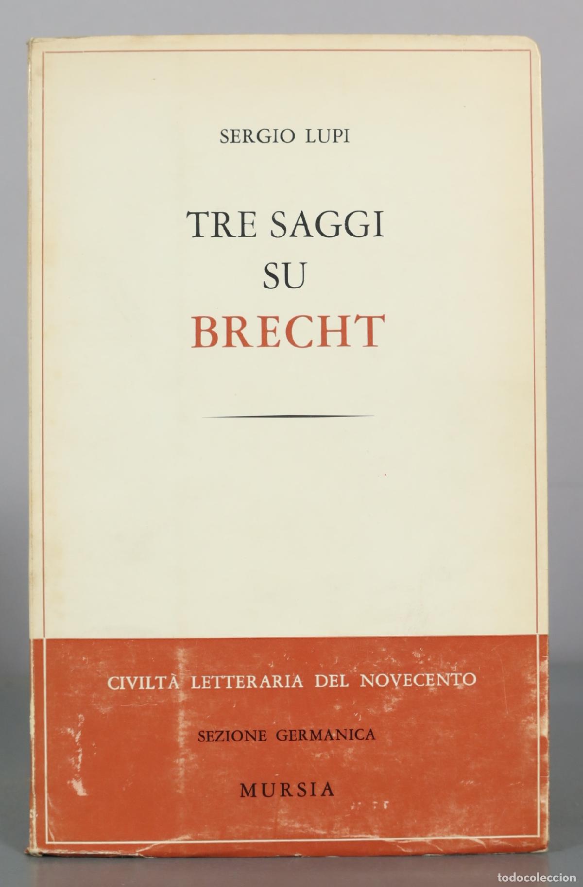 Libros de segunda mano: Tre saggi su Brecht - Sergio Lupi - Mursia
