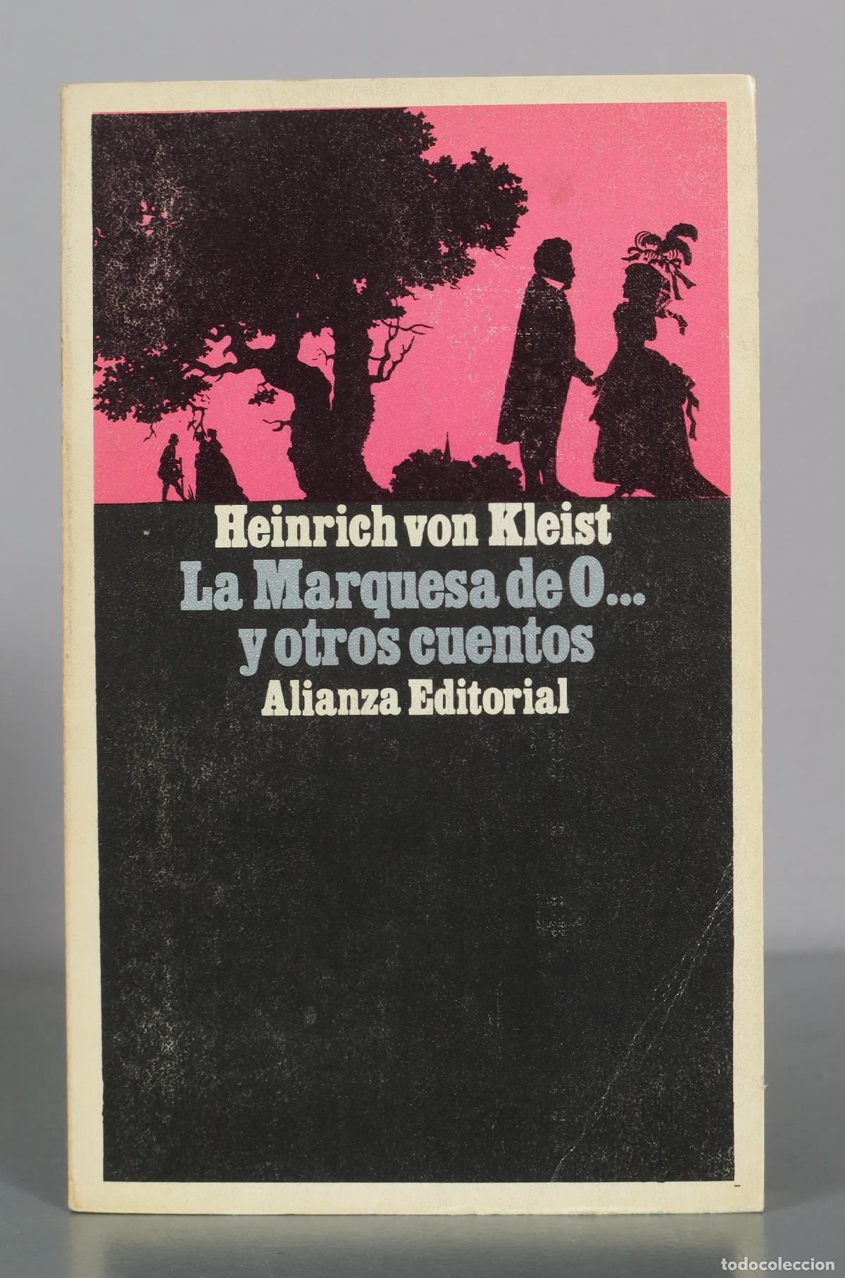 Libri di seconda mano: La Marquesa de O... y otros cuentos - Heinrich von Kleist - Alianza Editorial
