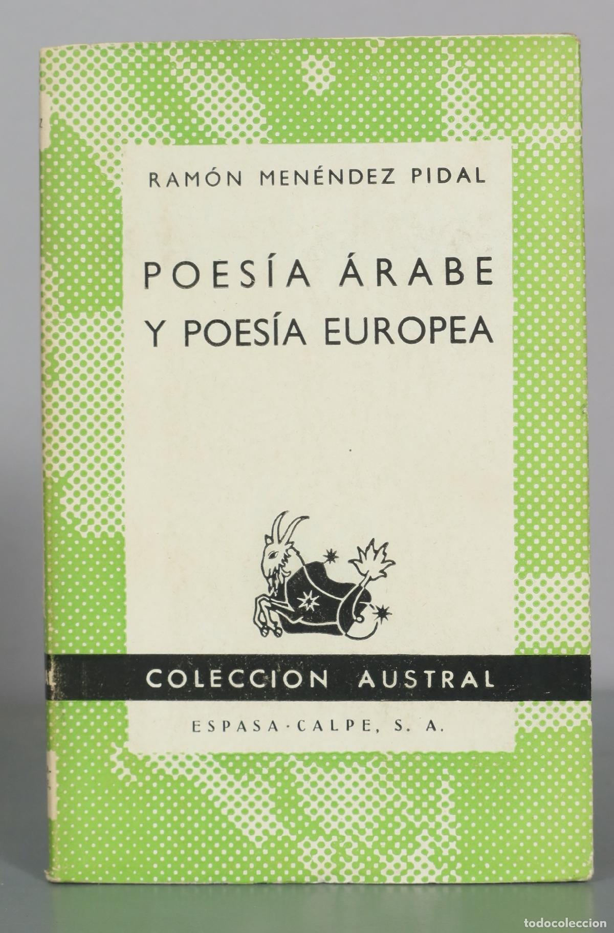 Libri di seconda mano: Poes&iacute;a &Aacute;rabe y Poes&iacute;a Europea - Ram&oacute;n Men&eacute;ndez Pidal - Espasa Calpe