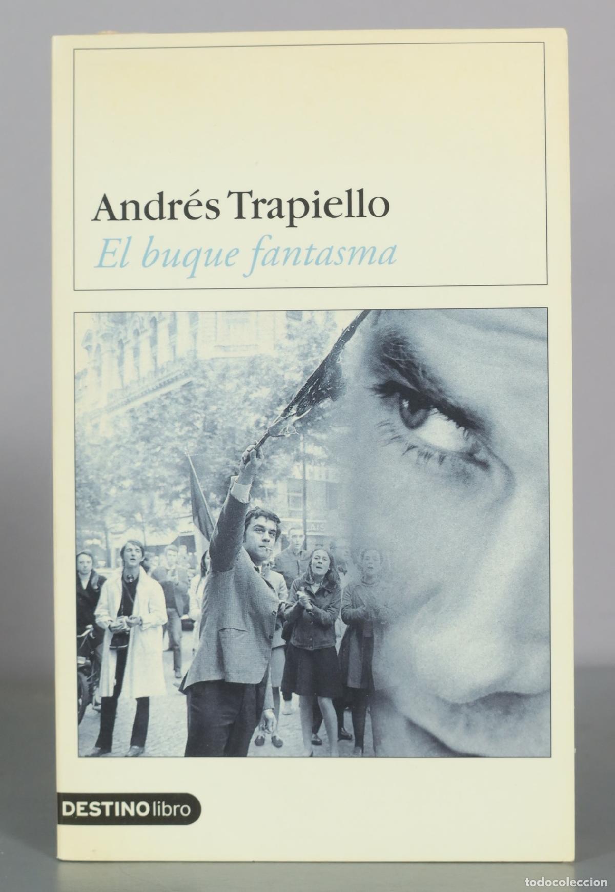 Libri di seconda mano: El buque fantasma - Andr&eacute;s Trapiello - Destino