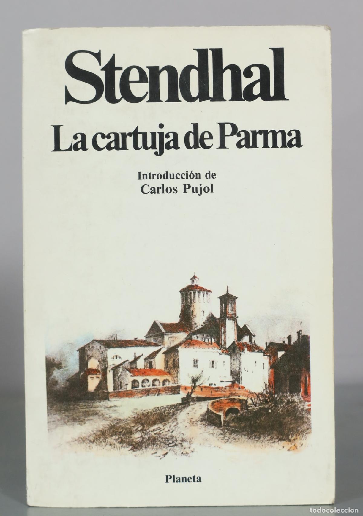 Libros de segunda mano: La cartuja de Parma - Stendhal - Carlos Pujol - Planeta