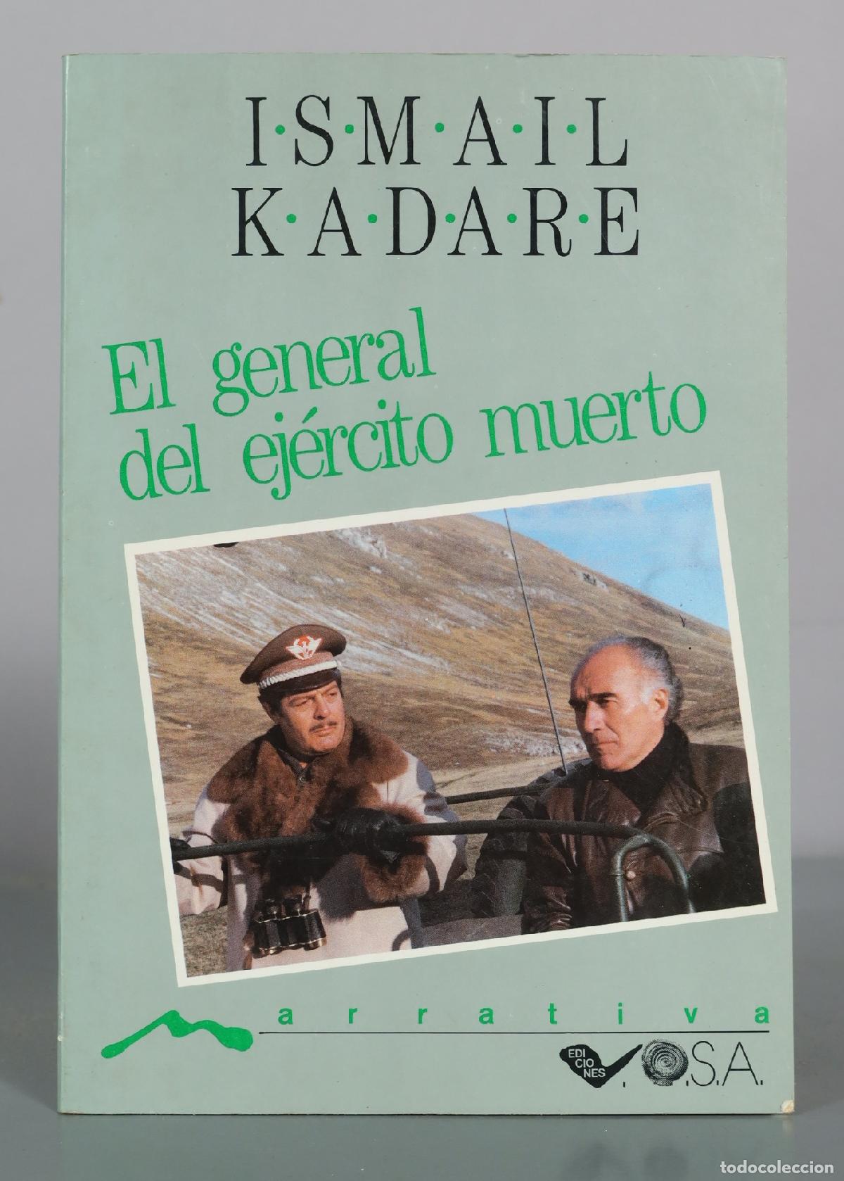 Libros de segunda mano: El general del ej&eacute;rcito muerto - Ismail Kadare - Ediciones O.S.A.