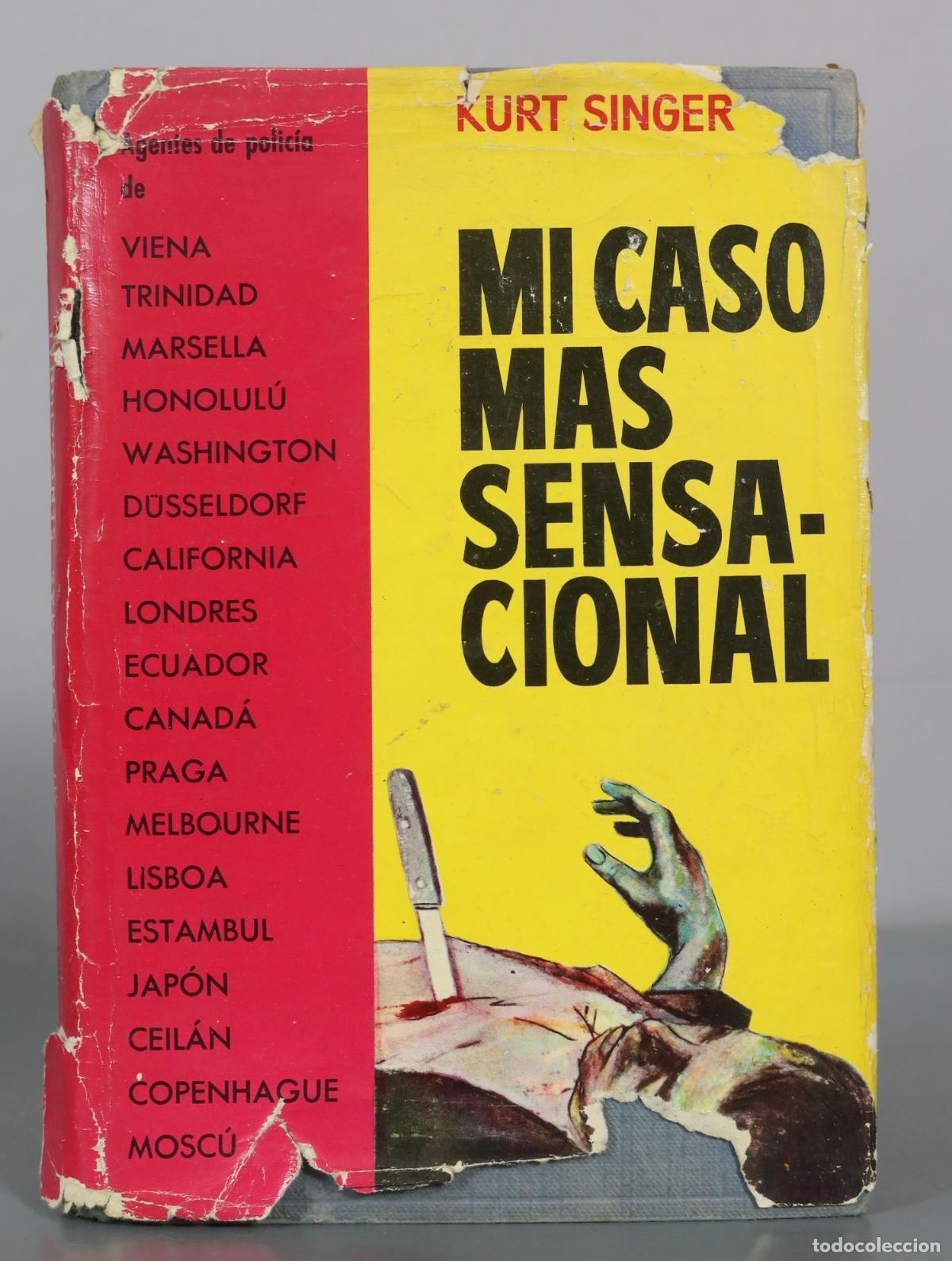 Libros de segunda mano: Mi caso mas sensacional - Kurt Singer - T. G. Soler