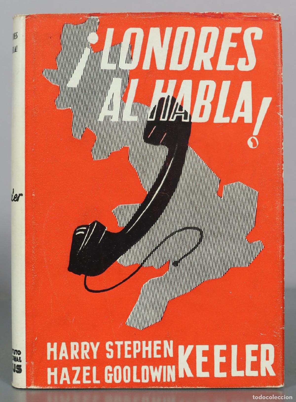 Libros de segunda mano: &iexcl;Londres al habla! - Harry Stephen Keeler, Hazel Goodwin Keeler