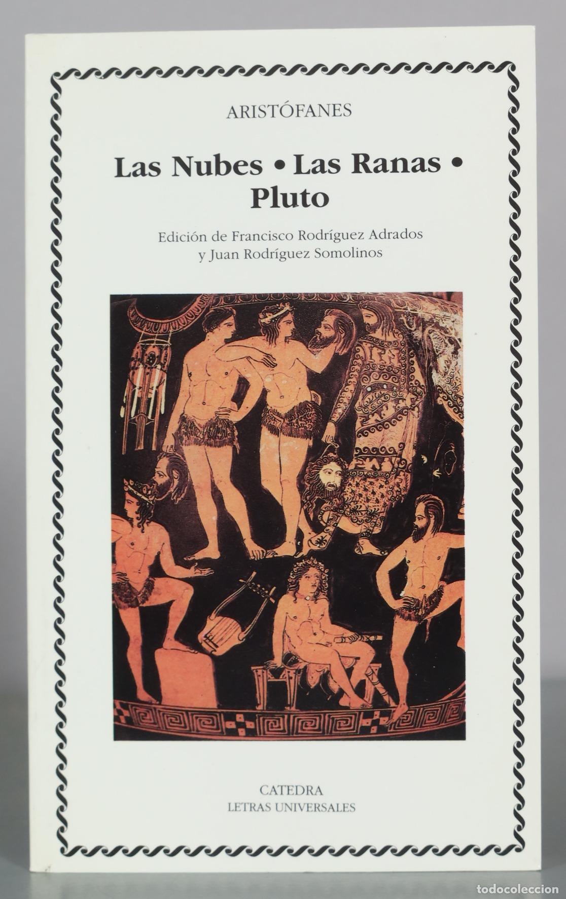 Libros de segunda mano: Las Nubes - Las Ranas - Pluto - Arist&oacute;fanes - C&aacute;tedra - Foto 1