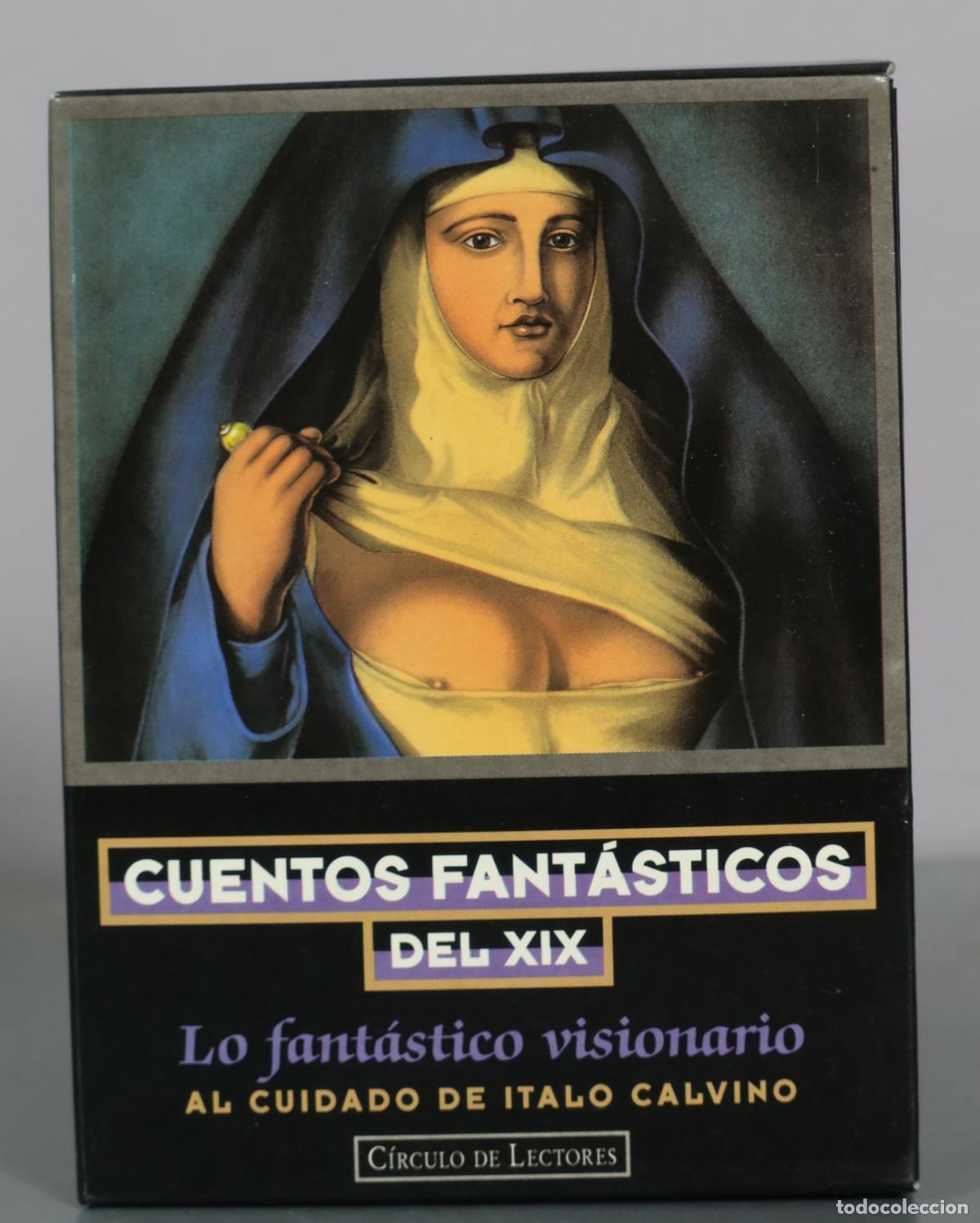Libros de segunda mano: Cuentos fant&aacute;sticos del XIX - Lo fant&aacute;stico visionario - Italo Calvino - C&iacute;rculo de Lectores