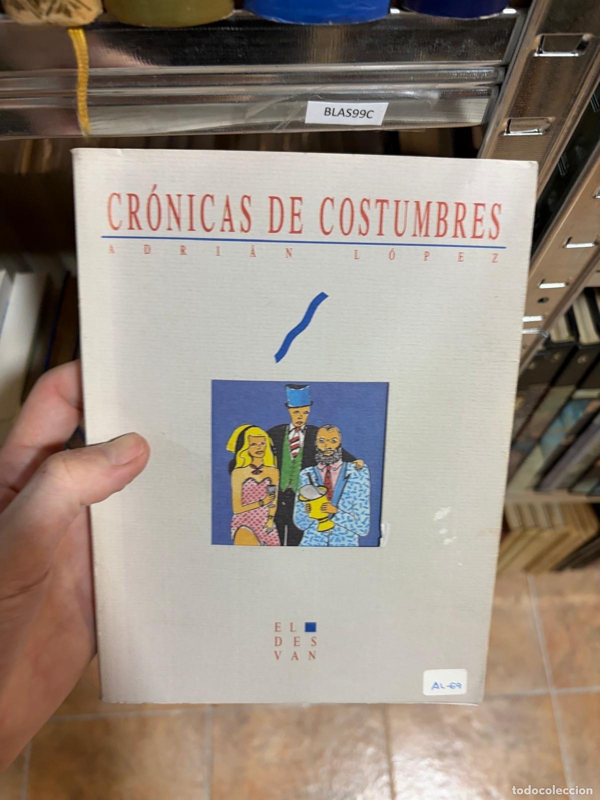 Libros de segunda mano: Cr&oacute;nicas de costumbres