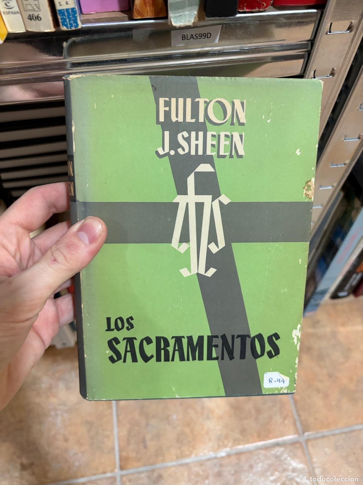 Libros de segunda mano: Fulton J. Sheen Los sacramentos