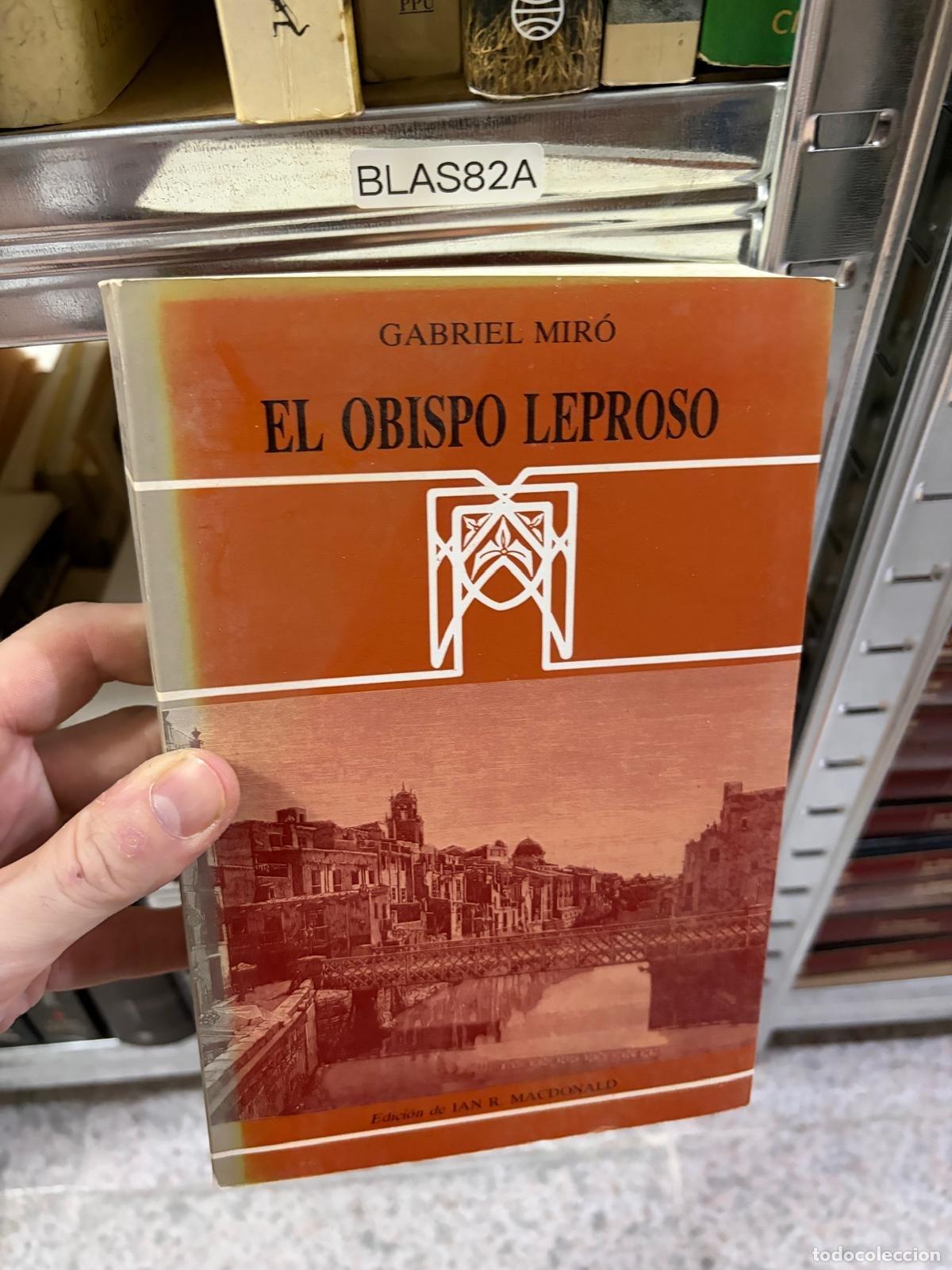Libros de segunda mano: BLAS82A Gabriel Mir&oacute; El obispo leproso edici&oacute;n de Ian R. Macdonald