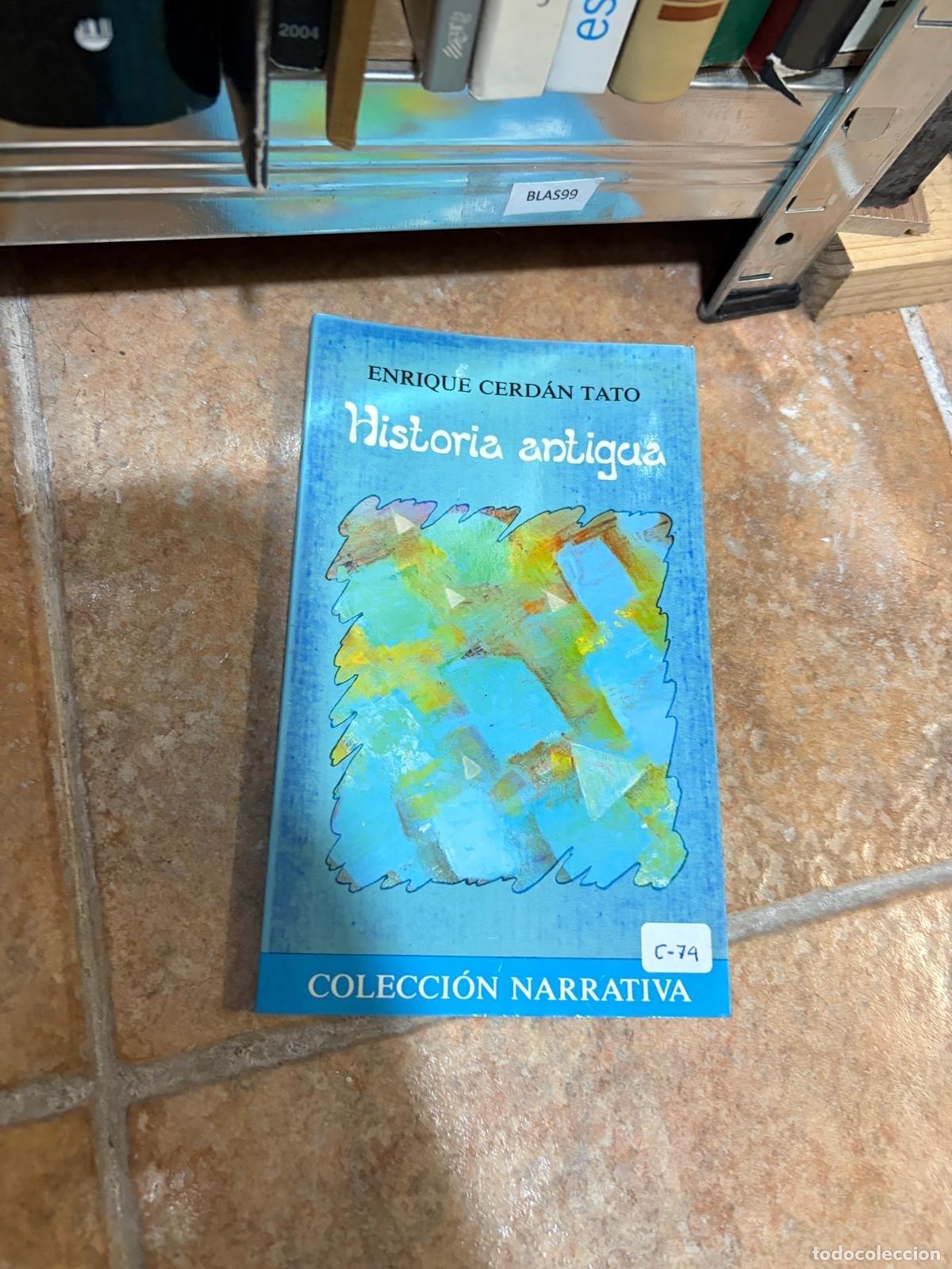 Libros de segunda mano: BLAS99 Historia antigua Enrique Cerd&aacute;n Tato Colecci&oacute;n Narrativa