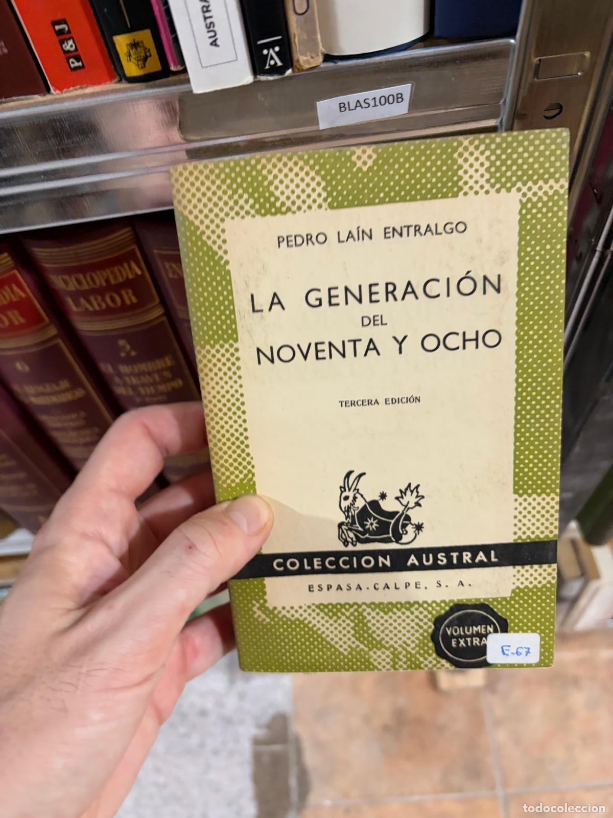 Libros de segunda mano: BLAS100B Pedro La&iacute;n Entralgo La generaci&oacute;n del noventa y ocho Espasa-Calpe, Colecci&oacute;n Austral