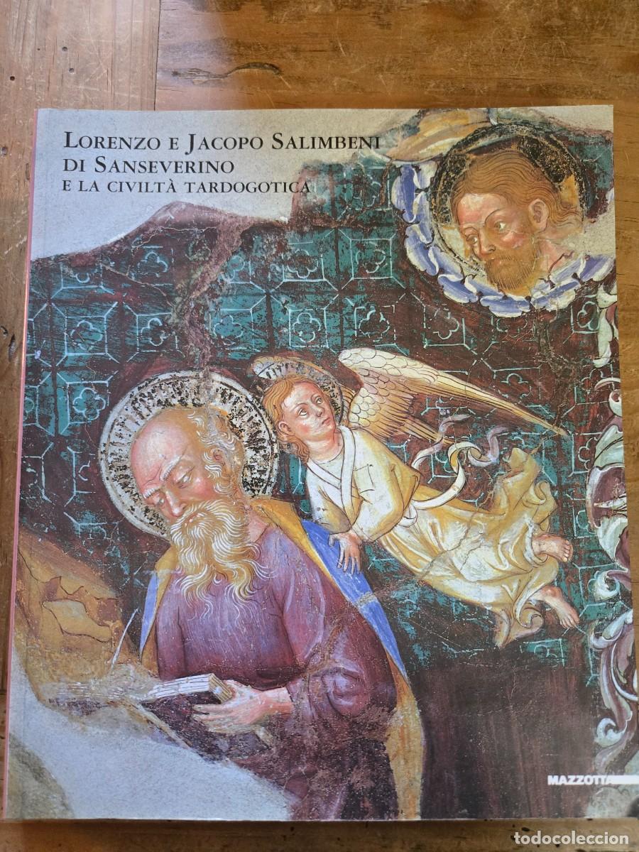 Libros de segunda mano: LORENZO E JACOPO SALIMBENI DI SANSEVERINO E LA CIVILTA TARDOGOTICA