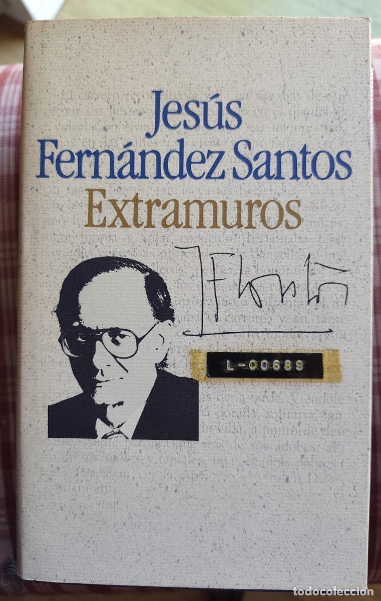 Libros de segunda mano: Extramuros - Jes&uacute;s Fern&aacute;ndez Santos