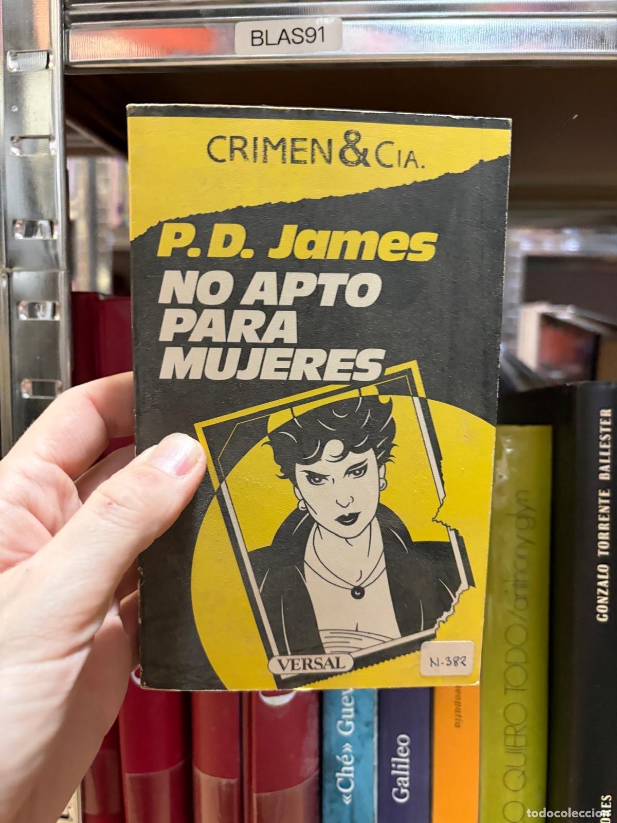 Libros de segunda mano: BLAS91 No apto para mujeres P. D. James Versal