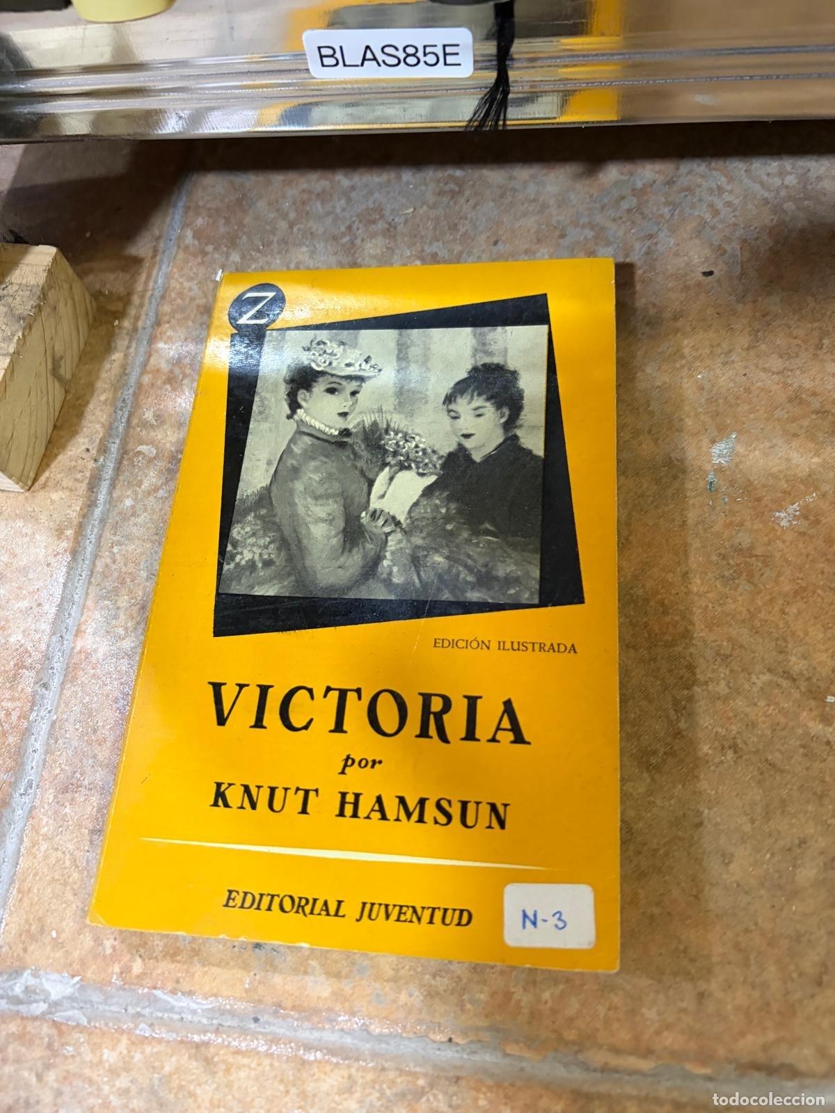 Libros de segunda mano: BLAS85E Victoria Knut Hamsun Editorial Juventud