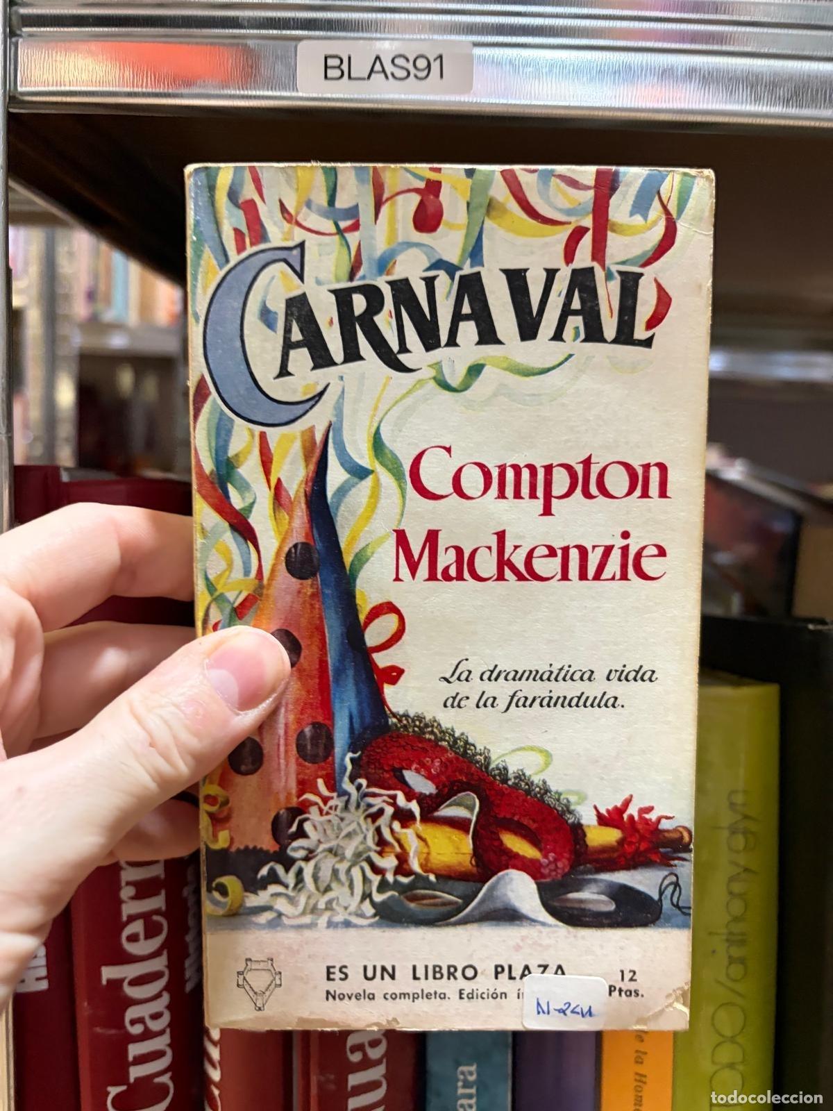Libros de segunda mano: BLAS91 Carnaval Compton Mackenzie Es un Libro Plaza