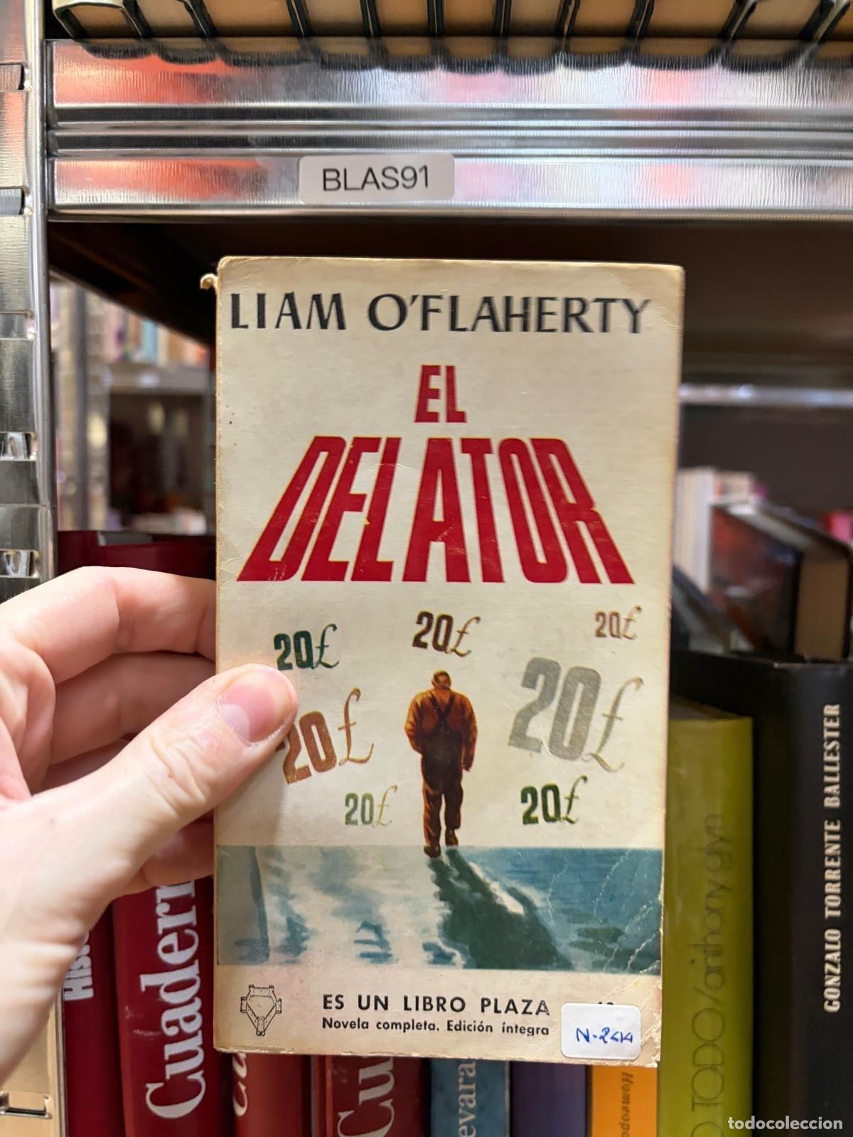 Libros de segunda mano: BLAS91 El delator Liam O&rsquo;Flaherty Es un Libro Plaza