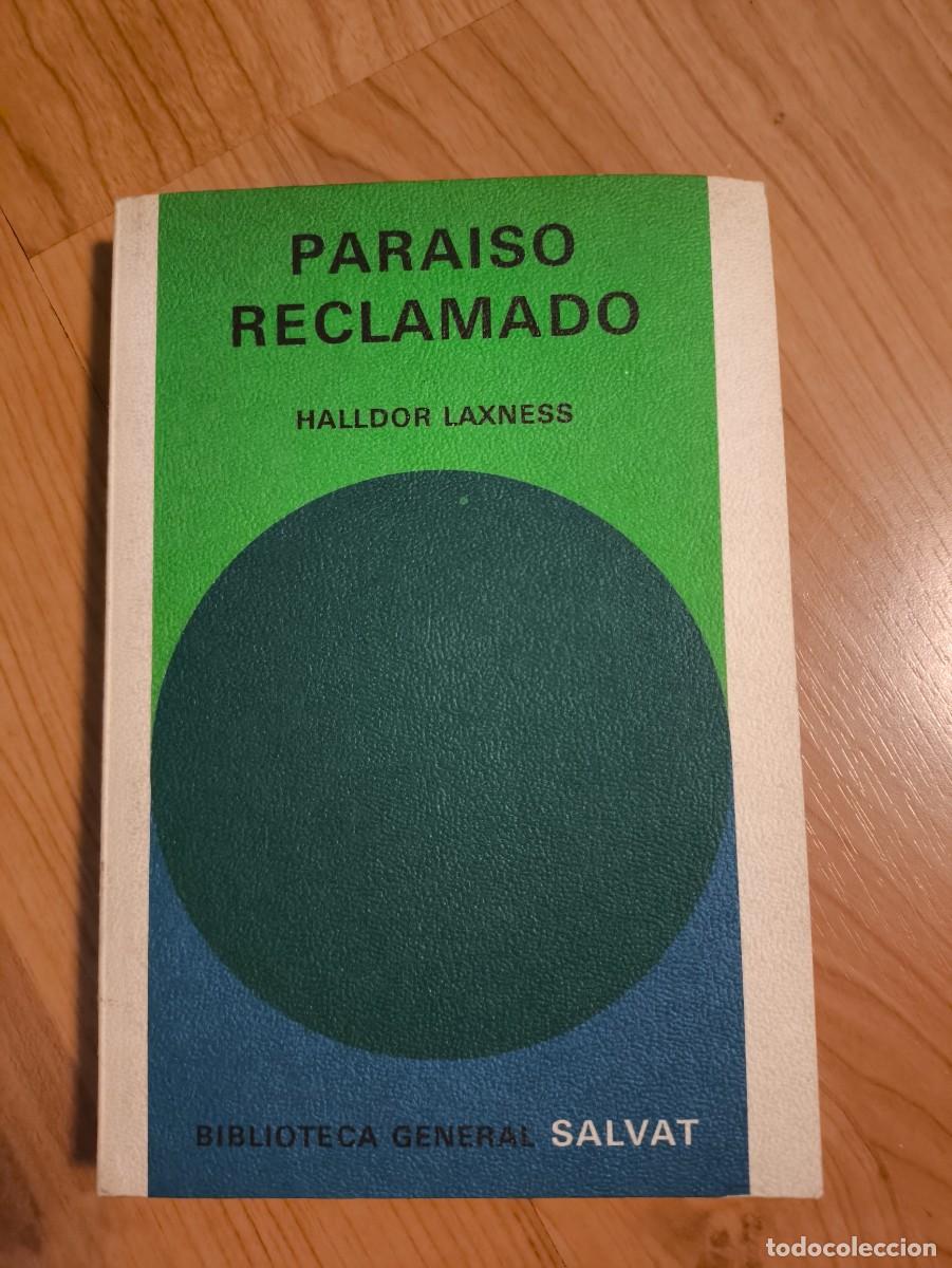 Libros de segunda mano: Libro &rdquo;Para&iacute;so reclamado&rdquo; - Halld&oacute;r Laxness (Ed. Salvat 1972)