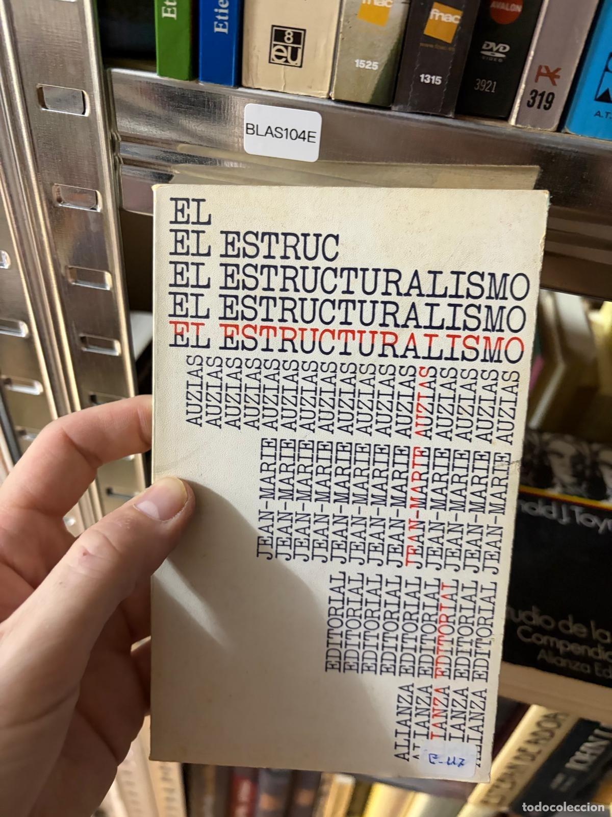Libros de segunda mano: BLAS104E El estructuralismo Jean-Marie Auzias Alianza Editorial