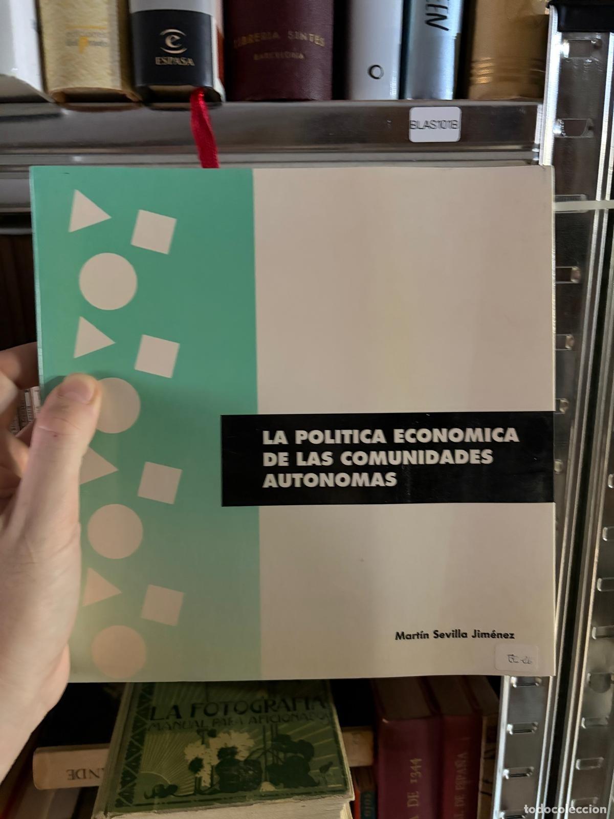 Libros de segunda mano: - La pol&iacute;tica econ&oacute;mica de las comunidades aut&oacute;nomas