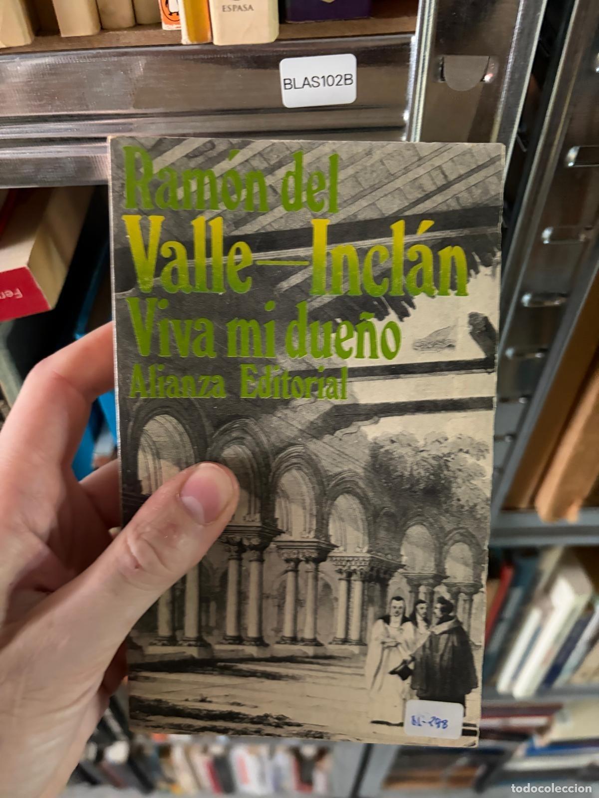 Libros de segunda mano: BLAS102B Viva mi due&ntilde;o Ram&oacute;n del Valle-Incl&aacute;n Alianza Editorial