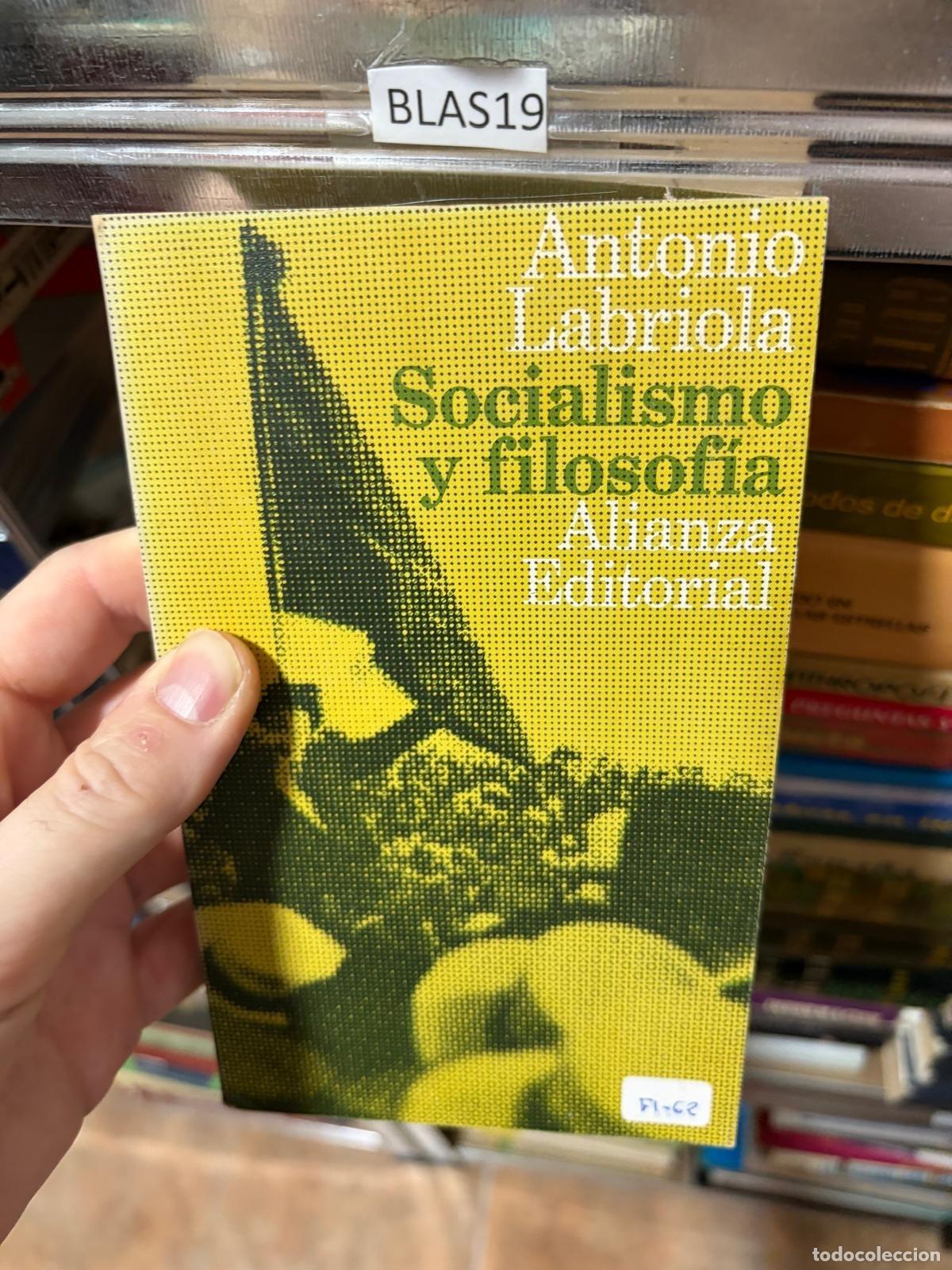 Libros de segunda mano: BLAS19 Socialismo y filosof&iacute;a Antonio Labriola Alianza Editorial