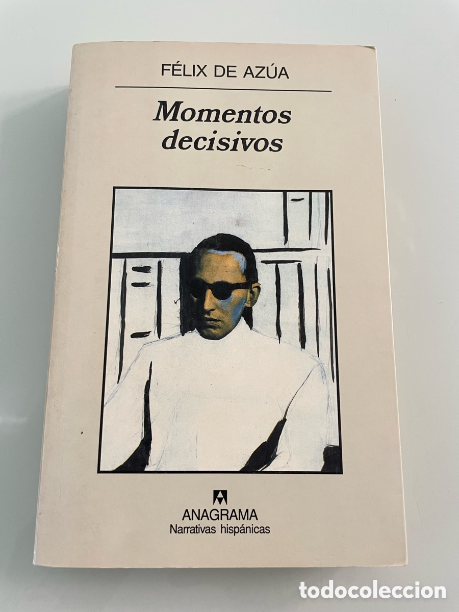 Libros de segunda mano: Momentos decisivos. Felix de Az&uacute;a. Anagrama 1&ordf; ed. 2000