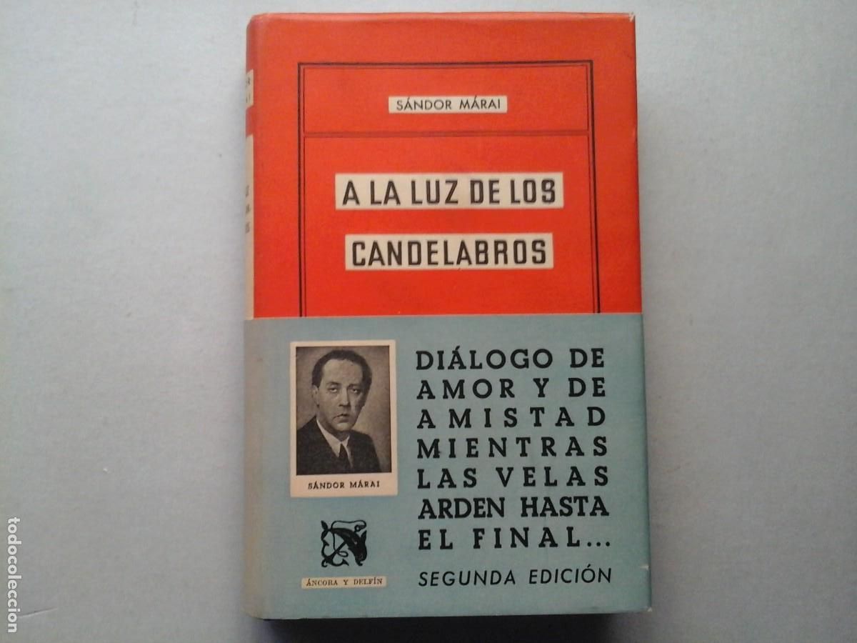Livros em segunda m&atilde;o: SANDOR MARAI. A LA LUZ DE LOS CANDELABROS. DESTINO 1951. LITERATURA EUROPEA. HUNGR&Iacute;A