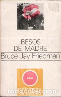 Libros de segunda mano: Besos de madre, Bruce Jay Friedman