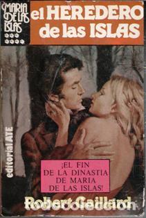 Libros de segunda mano: El heredero de las islas, Robert Gaillard - Foto 1