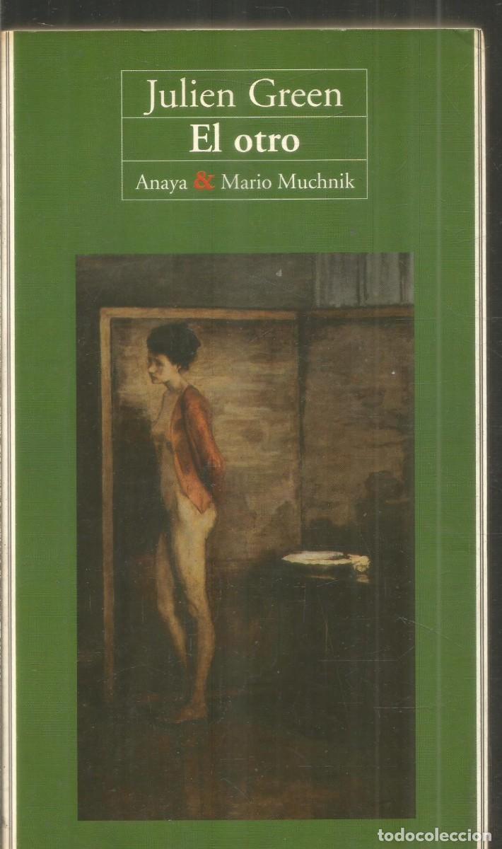 Libros de segunda mano: JULIEN GREEN. EL OTRO. ANAYA & MARIO MUCHNIK. PRIMERA EDICION