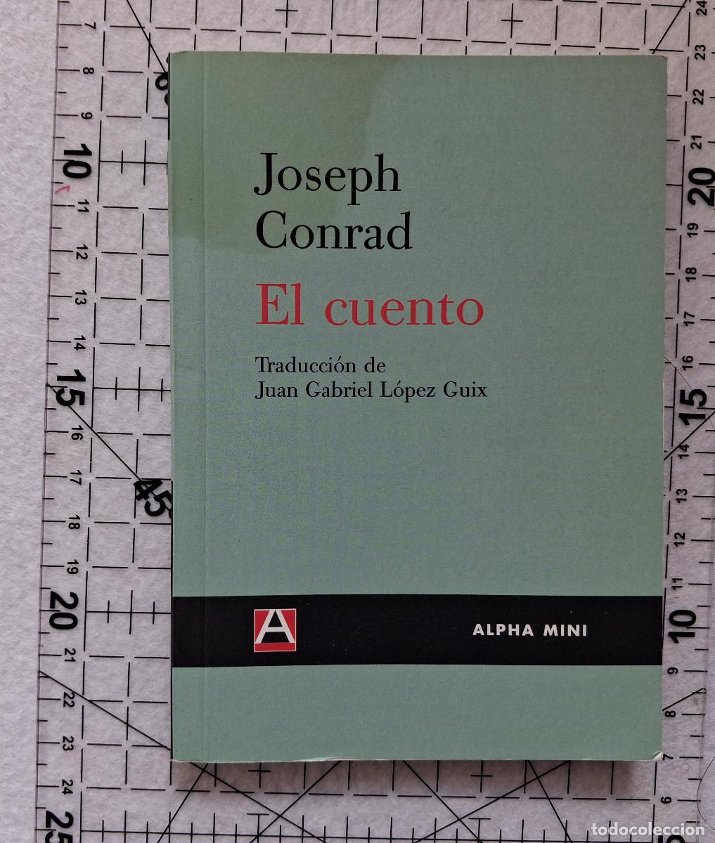 Libros de segunda mano: El Cuento - Joseph Conrad - Alpha mini - 2009 - Foto 1