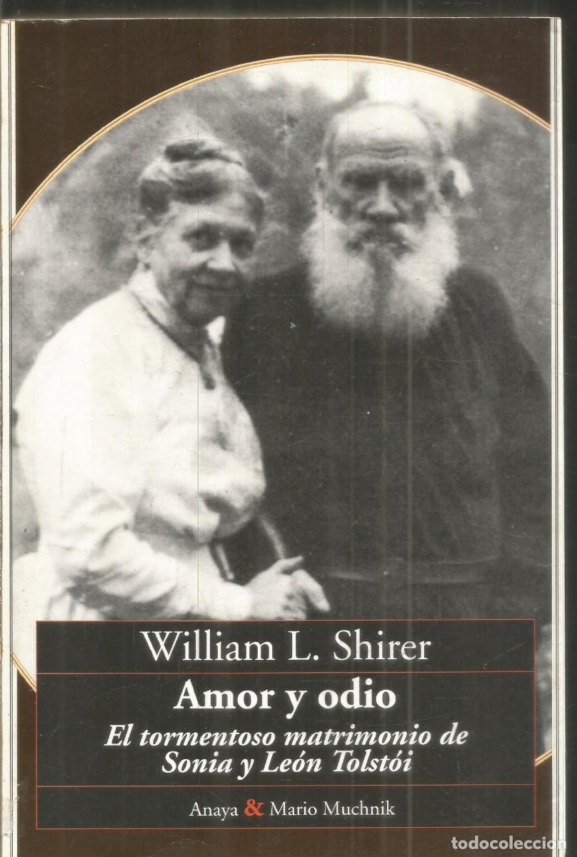 Libros de segunda mano: WILLIAM L. SHIRER. AMOR Y ODIO. ANAYA & MARI MUCHNICK. PRIMERA EDICION
