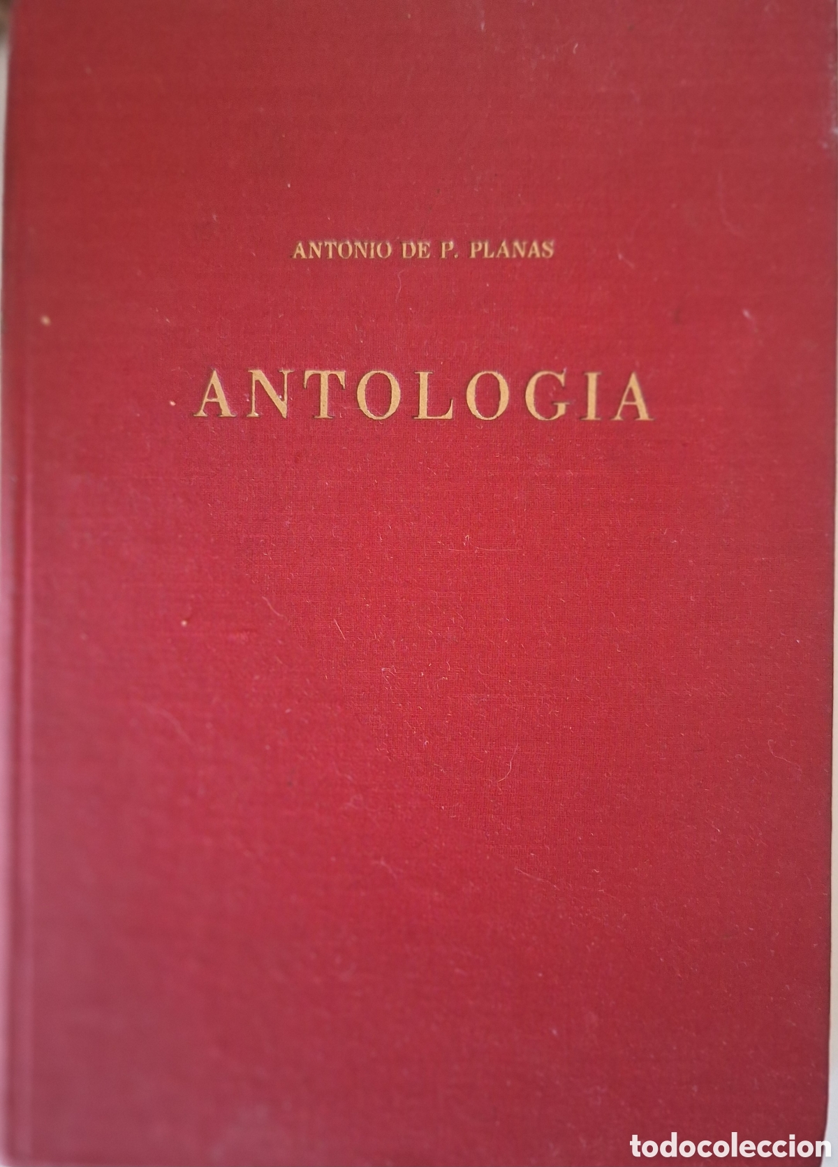 Libros de segunda mano: Antolog&iacute;a. Antonio de P. Planas