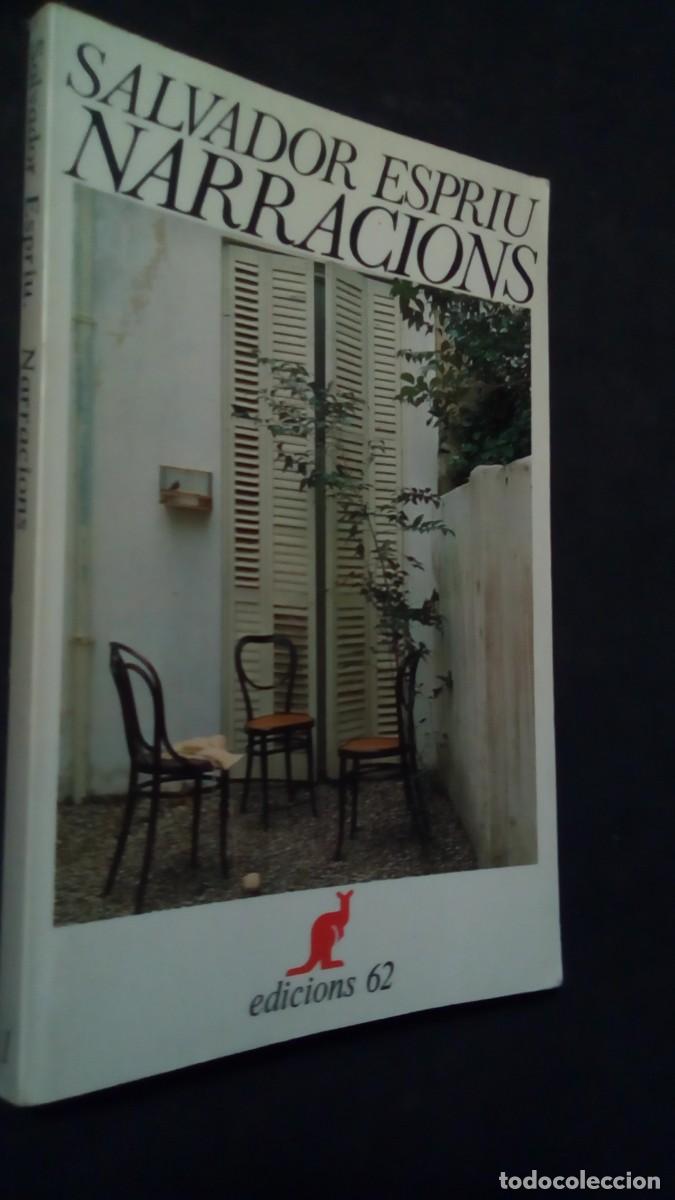 Libros de segunda mano: NARRACIONS. -SALVADOR ESPRIU.- EDICIONS 62-LIBRO COMO NUEVO-EN CATAL&Aacute;N